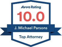 Avvo Rating 10.0 Top Attorney J. Michael Parsons